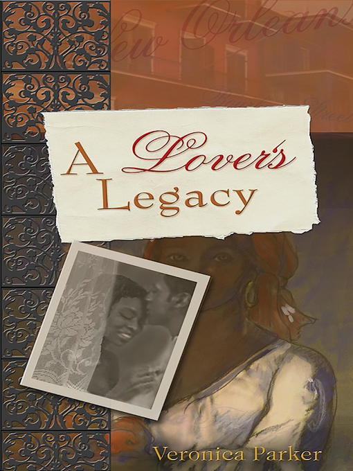 Title details for A Lover's Legacy by Veronica Parker - Available